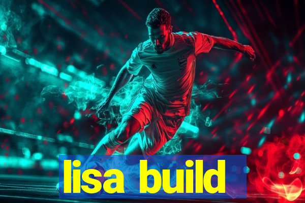 lisa build